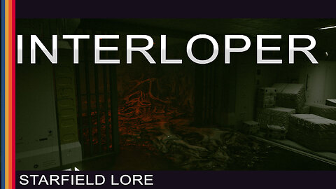 Starfield Lore - The Interloper