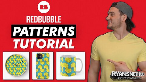 TUTORIAL: Redbubble Patterns = Enable More Products & Increase Sales