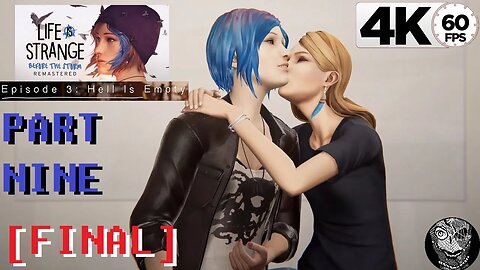 (PART 09 FINAL) [The Deal] Life Is Strange: Before the Storm Remastered Episode 3: Hell Is Empty