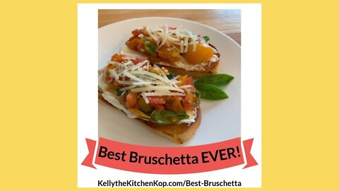 Best Bruschetta Recipe!