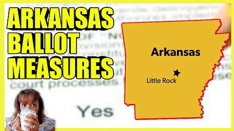 Arkansas BALLOT Measure RESULTS 2022 (clip)