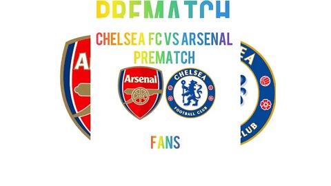 Chelsea vs Arsenal - Epl 2022 - 23 Prematch II London Derby #football #epl #chelsea #arsenal