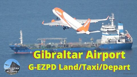 G-EZPD A320 Land/Taxi/Depart Gibraltar Airport, Full Video