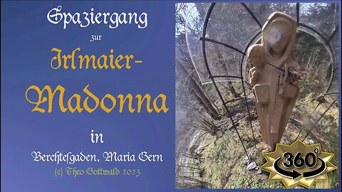 Spaziergang zur Irlmaier-Madonna (360° / Virtual 3D) - V3