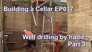 Building a root cellar EP017 - Drilling well part 3