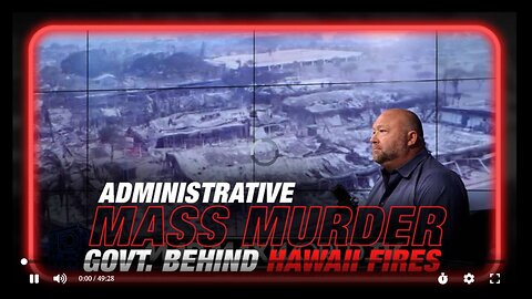 Administrative Mass Murder: Proof of Govt Negligence in Hawaii Firestorm Exposed