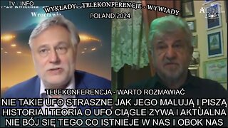 NIE TAKIE UFO STRASZNE JAK JEGO MALUJĄ I PISZĄ. TELEKONFERENCJA - WARTO ROZMAWIAĆ ,, ZAGÓRSKI & KACZOROWSKI,,TV INFO