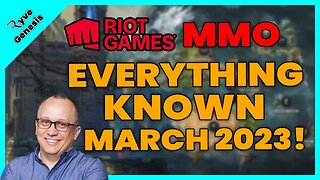 The Riot MMO | EVERYTHING KNOWN (March 2023)