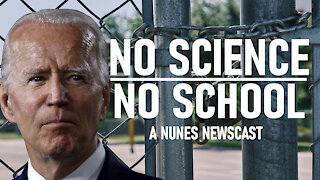 Nunes Newscast: No Science, No School