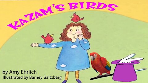 KAZAM'S BIRDS by Amy Ehrlich | Read Aloud