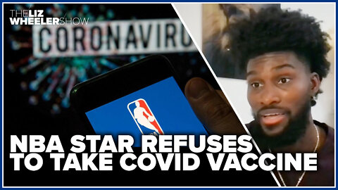 EXCLUSIVE PREVIEW: NBA star refuses to take COVID vaccine
