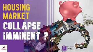 Housing Market Collapse Imminent?