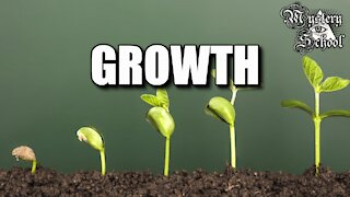 Mystery School Lesson 20: Growth