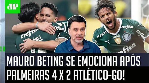 "NÃO SEI se o Palmeiras será CAMPEÃO, mas..." Mauro Beting SE EMOCIONA com 4x2 no Atlético-GO!