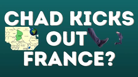 Chad To Kick France Out?