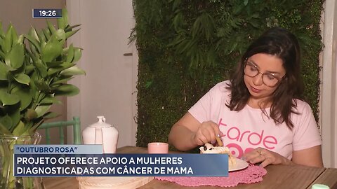 "Outubro Rosa": Projeto Oferece Apoio a Mulheres Diagnosticadas com Câncer de Mama.