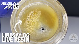 LINDSAY OG LIVE RESIN REVIEW | THC REVIEWS 4 U