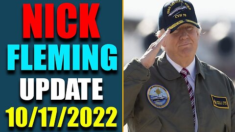 LATE NIGHT NICK FLEMING RV-GCR INTEL: UPDATE AS OF OCT 17, 2022