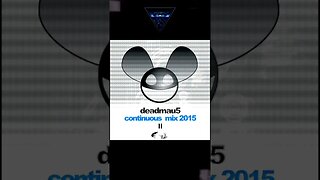 deadmau5 Continuous Mix 2015 II #shorts