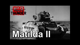 War Thunder Matilda II