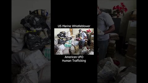 US UFO - Human Trafficking - Black Spec Ops - Marine Whistleblower