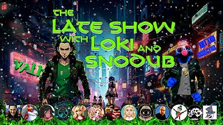 The Last Late Show of the Year with Sno Dub and Stone_Loki