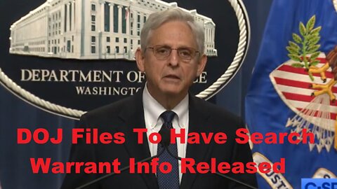 DOJ Files To Have Search Warrant Info Released