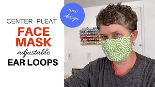 Center Pleat FACE MASK Tutorial | Adjustable Earloops