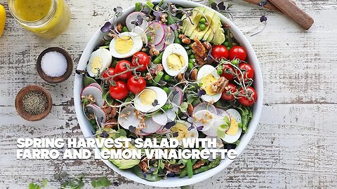 Spring Salad Recipe with Farro and Lemon Thyme Vinaigrette