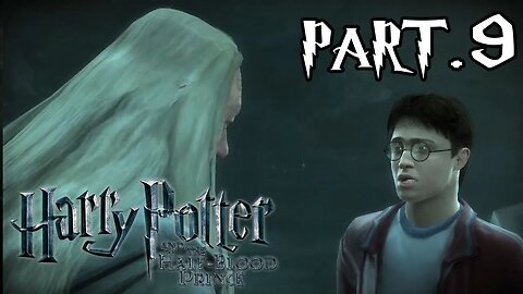 Harry Potter and the Half Blood Prince - Part 9 - The End