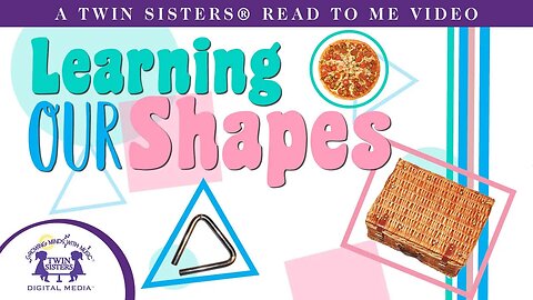 Learning Our Shapes - A Twin Sisters®️ Read To Me Video