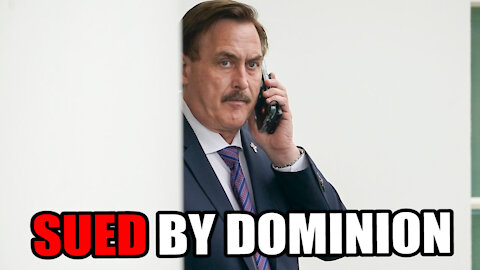 Dominion SUES MyPillow CEO, Mike Lindell, for $1.3 BILLION in Damages