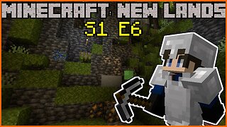 Finding Stuff and Things | Minecraft: New Lands [S1 E6]