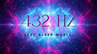 432hz - Deep Sleep Music| Deeply Relaxing | The Best SLEEP Music