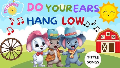 Do Your Ears Hang Low Poem 2024 - New Nursery Rhyme Songs #2024 - Cartoons for Babies