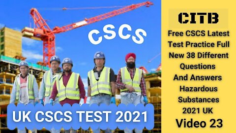 Free CSCS Test Practice Full New 38 Different Questions And Answers 2021 UK Hazardous Substances