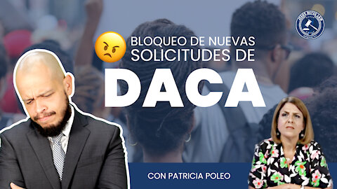 Bloqueo de nuevas solicitudes de DACA