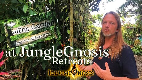 JungleGnosis Retreat Presents "Ruth's Garden"