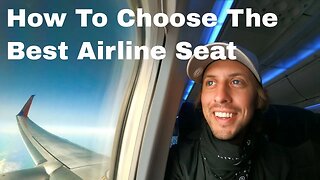 Explained: How To Choose The Best Airline Seat For Your Next Flight