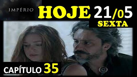 Novela IMPÉRIO Capítulo de hoje SEXTA, 21 de maio de 2021, Resumo Completo Novela