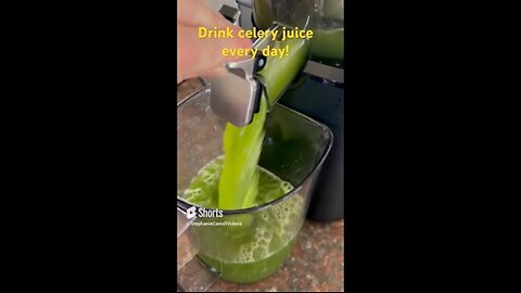 Drink Celery Juice Everyday!