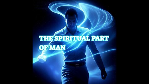 The spiritual part of man