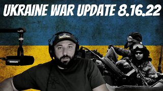 Ukraine War Update 8-16-22 - Wat in Ukraine News Hosted By Roman Prokopchuk