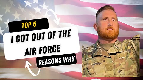 Top 5 Reasons why I got out of the Military