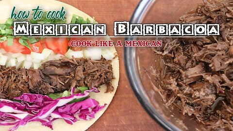How to Cook Authentic Mexican Barbacoa at Home | Cook like a Mexican