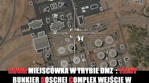 Warzone 2.0 Koschei Complex : Ściśle tajne Gameplay Sezon 3 Lokalizacja wejścia podziemia Rohan Oil