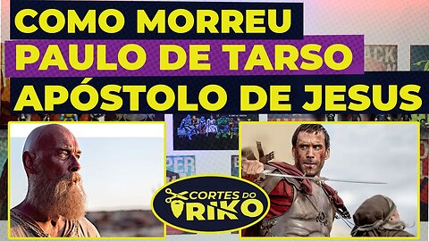 A MORTE DO APÓSTOLO PAULO. COMO MORREU O APÓSTOLO DE JESUS?