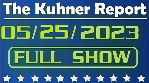 The Kuhner Report 05/25/2023 [FULL SHOW] Ron DeSantis officially starts his 2024 presidential bid. The war between Donald Trump and DeSantis begins...