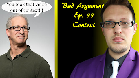 Bad Arguments Ep. 33 Context