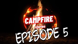 Campfire Stories [ Episode 5 ] Ashes of the Lost: The Haunting of Hollow Woods